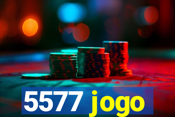 5577 jogo